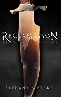 Reclamation (The Reclamation Series Book 1)