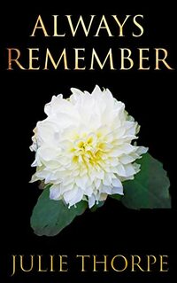 Always Remember: Blue Rose Series Book 3