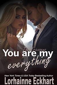 You Are My Everything (The Friessens Book 22)