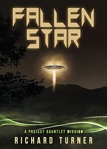Fallen Star (Project Gauntlet Book 1) - Published on Jan, 2017