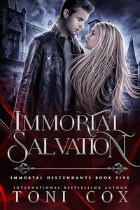 Immortal Salvation: Book 5 of The Immortal Descendants