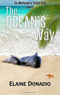 The Ocean's Way (The Montgomery School Kids) (Volume 2)