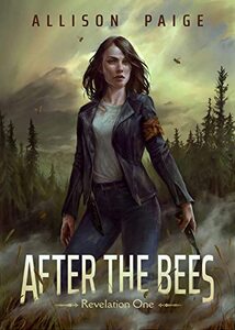 After the Bees (Revelation Book 1) - Published on Aug, 2022