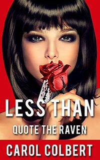 Less Than: Quote the Raven