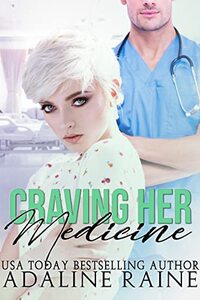 Craving Her Medicine (Doctor Daddies Book 2)