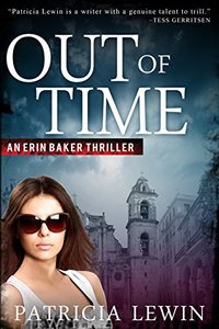 Out Of Time (An Erin Baker Thriller Book 2)