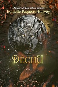 Déchu (Âme soeur du désir t. 3) (French Edition)