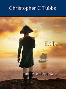 Exile: The Dorset Boy book 11 - Published on Dec, 2021