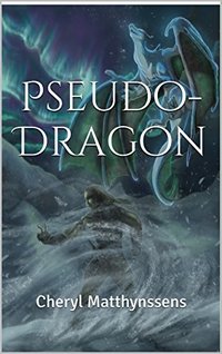 Pseudo-Dragon (The Blue Dragon's Geas Book 4)