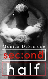 Second Half (Coach's Shadow Trilogy Book 1) - Published on Apr, 2017