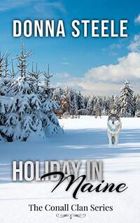 Holiday In Maine: Book Five, The Conall Clan