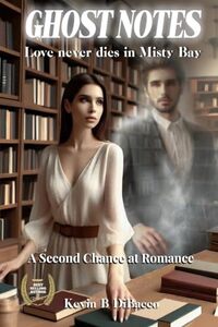 Ghost Notes- Love Never Dies in Misty Bay