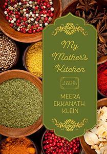 My Mother's Kitchen: A Novel with Recipes