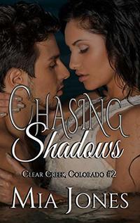 Chasing Shadows (Clear Creek, Colorado Book 2)