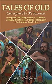 Tales of Old: Stories from The Old Testament