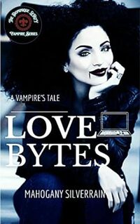 Love Bytes : A Vampire's Tale