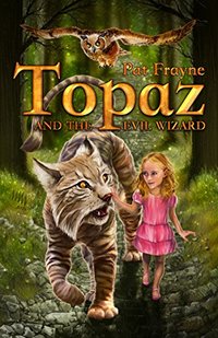 Topaz and the Evil Wizard: Revised Edition - Published on Mar, 2013