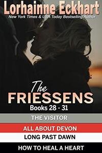 The Friessens Books 28 - 31 (The Friessen Legacy Collections Book 9)