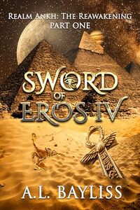 Sword of Eros IV : Realm Ankh: The Reawakening - part 1