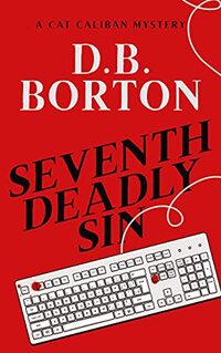 Seventh Deadly Sin (The Cat Caliban Mysteries Book 7)