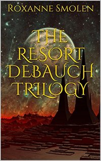 The Resort Debauch Trilogy