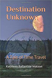 Destination Unknown: A Tale of Time Travel - Published on Jul, 2018