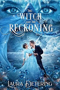 The Witch and the Reckoning (The Witch in the Envelope Book 3) - Published on Apr, 2023