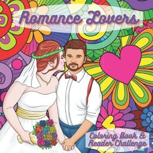 Romance Lovers Coloring Book & Reader Challenge