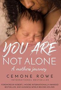 You Are Not Alone - A Mother’s Journey - Published on Oct, 2020