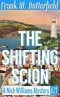 The Shifting Scion (A Nick Williams Mystery Book 27)