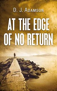 At The Edge of No Return