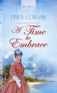 A Time To Embrace (Truly Yours Digital Editions Book 396)