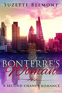 Bonterre's Woman: A Second Chance Romance