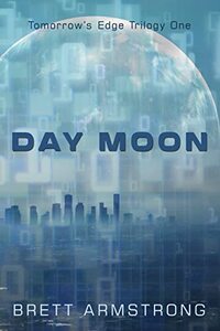 Day Moon (Tomorrow's Edge Trilogy Book 1)
