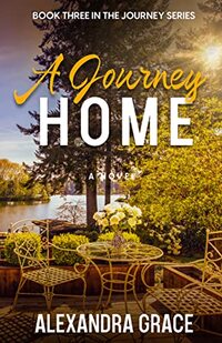 A Journey Home: Book 3 in The Journey Series