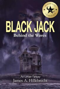 Black Jack: Behind the Waves (Behind the World Book 1)