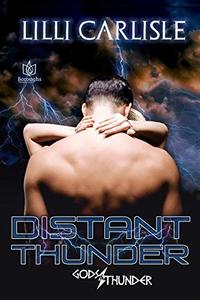 Distant Thunder (Gods & Thunder Book 1)