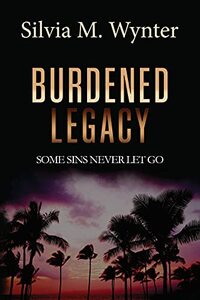 Burdened Legacy: Some Sins Never Let Go