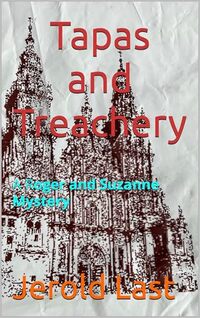 Tapas and Treachery: A Roger and Suzanne Mystery (Roger and Suzanne Mysteries Book 23)