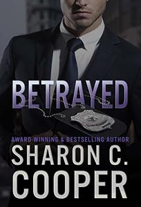 Betrayed (Atlanta's Finest Series Book 5) - Published on Jan, 2020