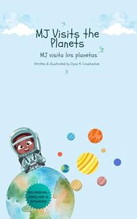 MJ Visits the Planets: MJ visita los planetas (Adventures of MJ) - Published on Apr, 2024