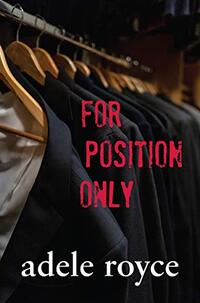 For Position Only (Truth, Lies and Love in Advertising Book 2)