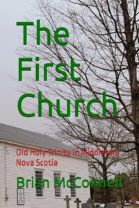 The First Church: Old Holy Trinity in Middleton, Nova Scotia