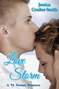Love Storm: A YA Fantasy Romance