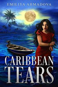 CARIBBEAN TEARS: A psychological Thriller