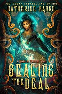 Sealing the Deal (Bonds of Madness Book 1)