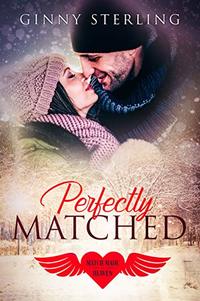 Perfectly Matched: Opposites Attract Second Chance Romance (A Match Made in Heaven)