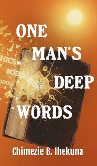 One Man's Deep Words