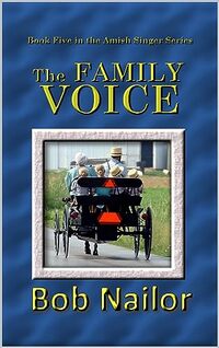 The Family Voice (The Amish Singer Book 5) - Published on Aug, 2023