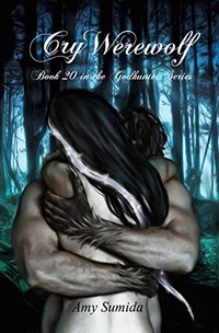 Cry Werewolf (Godhunter Book 20)